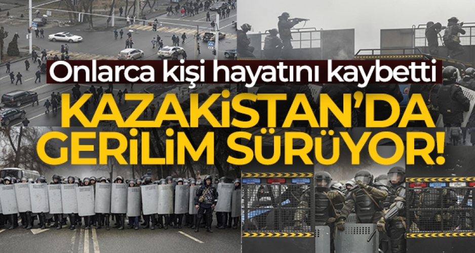 Kazakistan’daki protestolarda can kaybı